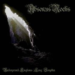 Absonus Noctis : Underground Kingdoms Long Forgotten